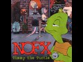 NOFX - Timmy the Turtle (Full EP)