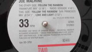 Joe Machine - Follow The Rainbow