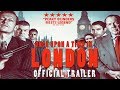 ONCE UPON A TIME IN LONDON Official Trailer (2019) British Gangster Film