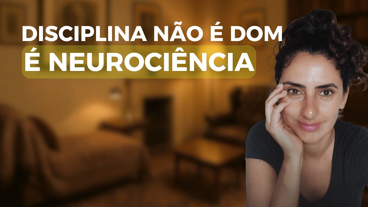 Disciplina Não É Dom: É Neurociência! Aprenda a Mudar Sua Mente e Sua Vida