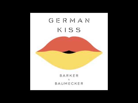 GERMAN KISS (Barker & Baumecker Remix of Russian Kiss (Annie feat. Bjarne Melgaard))