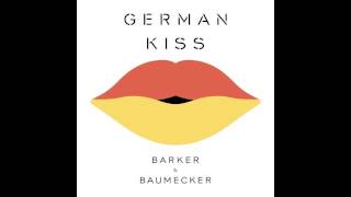 GERMAN KISS (Barker &amp; Baumecker Remix of Russian Kiss (Annie feat. Bjarne Melgaard))