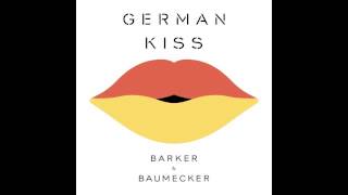 GERMAN KISS (Barker &amp; Baumecker Remix of Russian Kiss (Annie feat. Bjarne Melgaard))