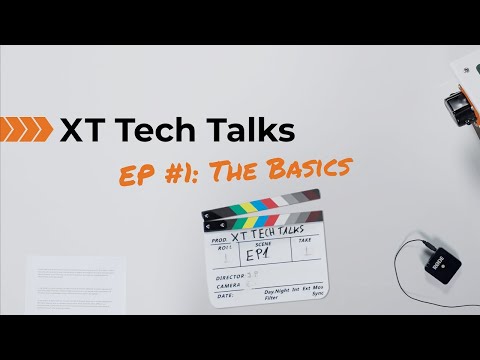 XT Tech Talks   EP1  The Basics
