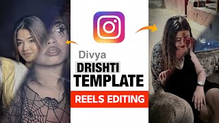 Divya Drishti Reels Editing | Ek Sharir Hai Do Manushya Reels Editing | Capcut Template