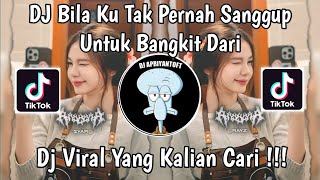 Download lagu DJ BILA KU TAK PERNAH SANGGUP UNTUK BANGKIT DARI REMIX | DJ SEKUAT HATIMU DJ TEBAZ VIRAL TIK TOK ! mp3