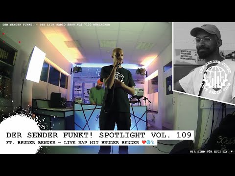 Der Sender funkt! Vol.109 Spotlight ft. Bruder Bender — Live Rap mit Bruder Bender