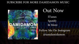 Damidamon - fine girl come closer ( Official Audio lyrics ) #music #lyrics #afrobeat #damidamon