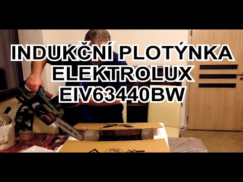 Electrolux EIV63440BW - indukční plotýnka - Unboxing (Paykoviny)