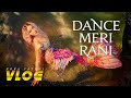 Nora Fatehi | Dance Meri Rani Vlog