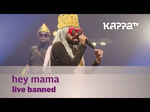 Hey Mama - Live banned - Music Mojo - Kappa TV