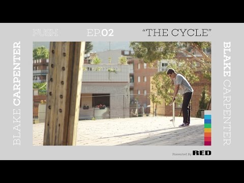PUSH | Blake Carpenter: The Cycle - Episode 2