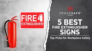 5 Best Fire Extinguisher Signs: Top Picks for Workplace Safety