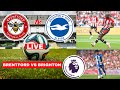 Brentford vs Brighton Live Stream Premier League Football EPL Match Today Score Highlights Vivo 2024