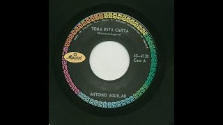 Antonio Aguilar - Toma Esta Carta - Musart 4120-a