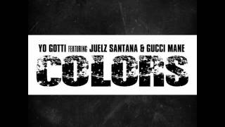 [C2CR] Yo Gotti feat. Gucci Mane & Juelz Santana - Colors