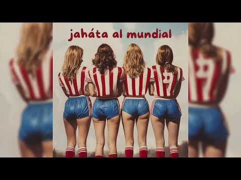 Los Verduleros – Jaháta al Mundial (feat. Mama Santa & Mario Halley) (Official Audio)