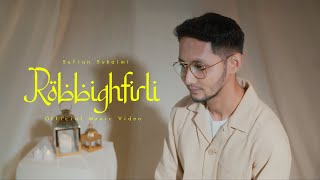 Download lagu Sufian Suhaimi - Robbighfirli mp3
