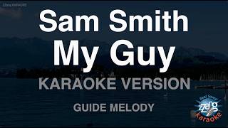 Sam Smith - My Guy (Melody) (Karaoke Version)