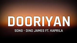 Dino James - "Dooriyan" Full Song Lyrics || Ft. Kaprila - YouTube