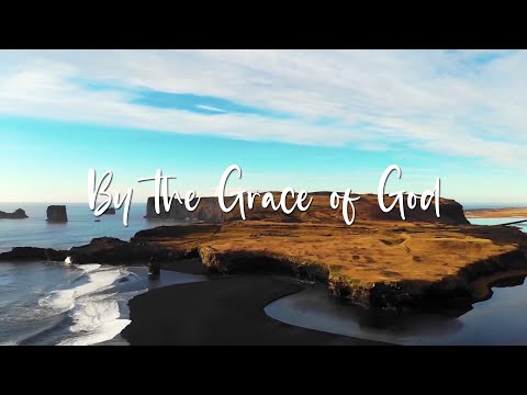 By The Grace of God | Christian Songs For Kids