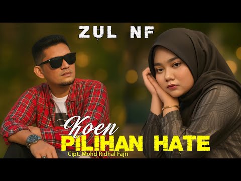 Zul NF-Koen Pilihan Hate