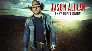 Jason Aldean - They Don&#39;t Know (Audio)