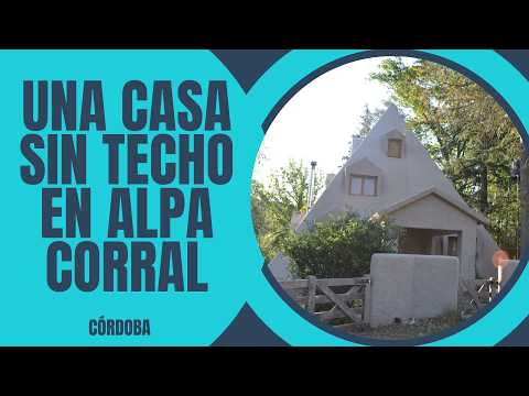 UNA CASA SIN TECHO EN ALPA CORRAL – Córdoba