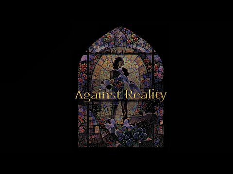 Against Reality