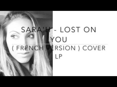 LOST ON YOU ( FRENCH VERSION ) LP ( SARA'H COVER )