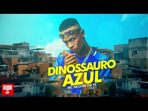 Dinossauro azul-MC Neguin Da VL (Soneca)