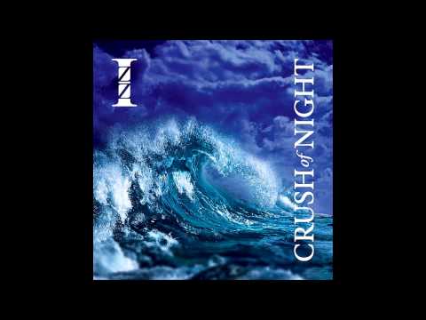 IZZ - The Crush Of Night