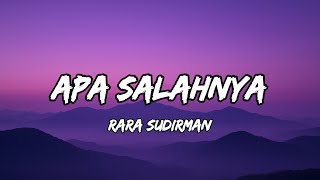 Download lagu Rara Sudirman - Apa Salahnya (lirik) mp3