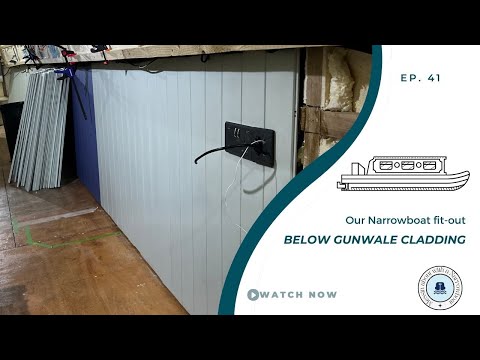 Below gunwale cladding | Our Narrowboat Fit-out | EP41