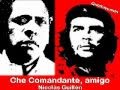 Che comandante, amigo - Nicolás Guillén.wmv 