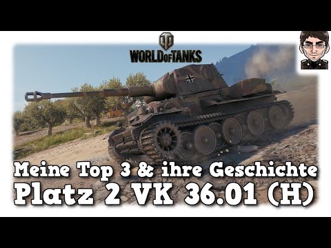Meine Top 3 Panzer & ihre Geschichte - Platz 2 VK 36.01 (H) - World of Tanks