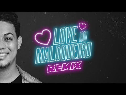 Baladeiros - Love do Maloqueiro (Remix) Featuring  BeeGoo Beat
