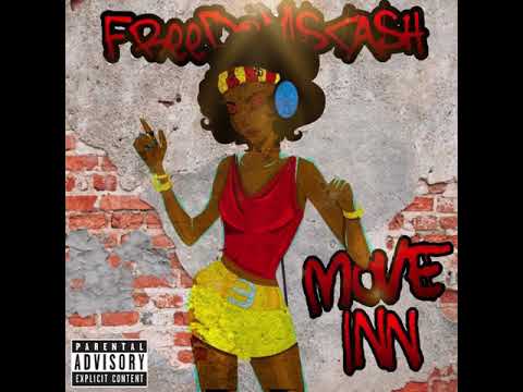 Freedomiscash - Move Inn [audio]