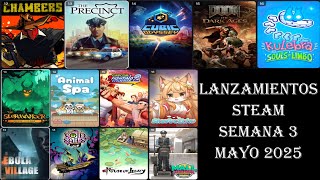 NUEVOS VIDEO JUEGOS QUE NO TE PUEDES PERDER MAYO 2025 SEMANA 3 EN STEAM | LANZAMIENTOS MAYO 2025  🎮