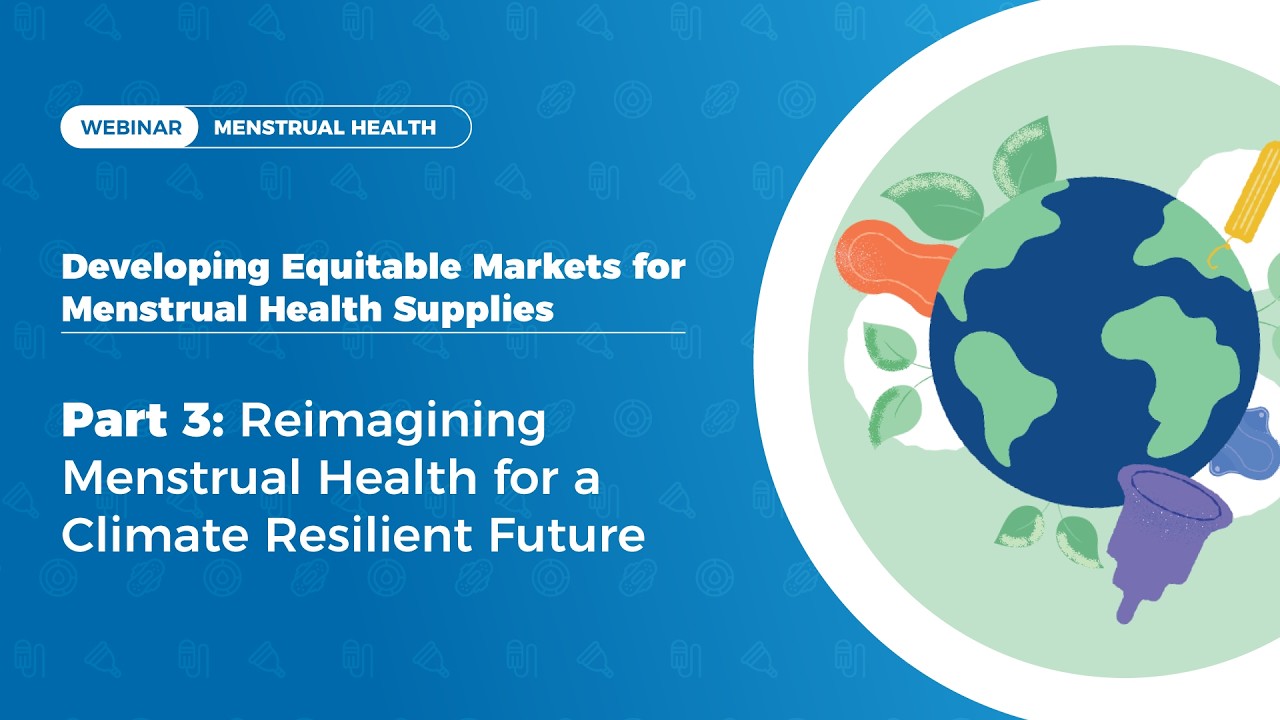 Reimagining Menstrual Health for a Climate Resilient Future
