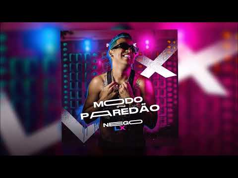 NEGO LX - CD MODO INN PAREDÃO 2022
