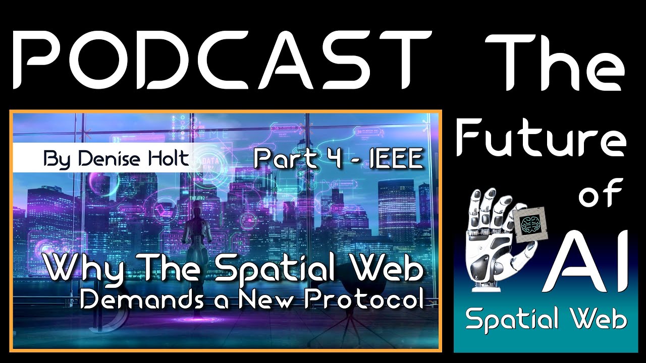 Why the Spatial Web Demands a New Protocol: Part 4 - IEEE & AI Governance