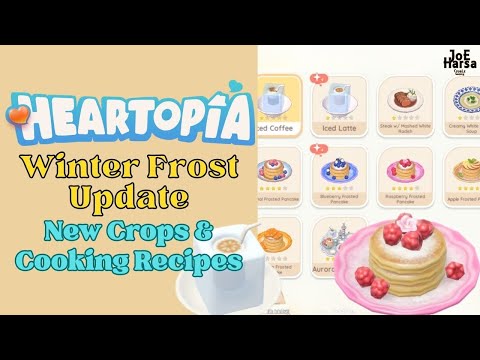 Heartopia Winter Frost Update | New Crops & Cooking Recipes