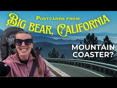 QUICK 5 THINGS TO DO IN BIG BEAR, CALIFORNIA **2024**