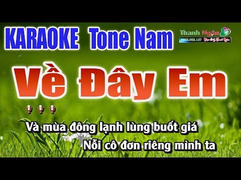 Về Đây Em Karaoke | Tone Nam | - Nhạc Sống Thanh Ngân