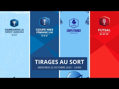Tirages Gambardella, Coupe Nike U18F, CDF Féminine, CN Futsal