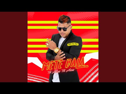 Mete Bala, Te Amo