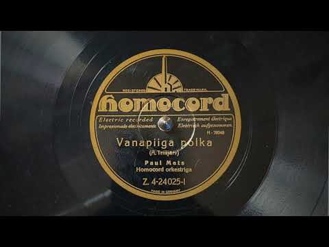 Paul Mets - Vanapiiga polka (1930)