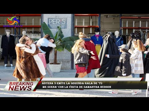 Antena 3 emite la segunda gala de ‘Tu  me suena’ con la visita de Samantha Hudson