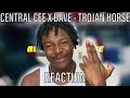 Central Cee x Dave - Trojan Horse [REACTION]